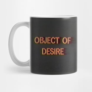 object of desire Mug